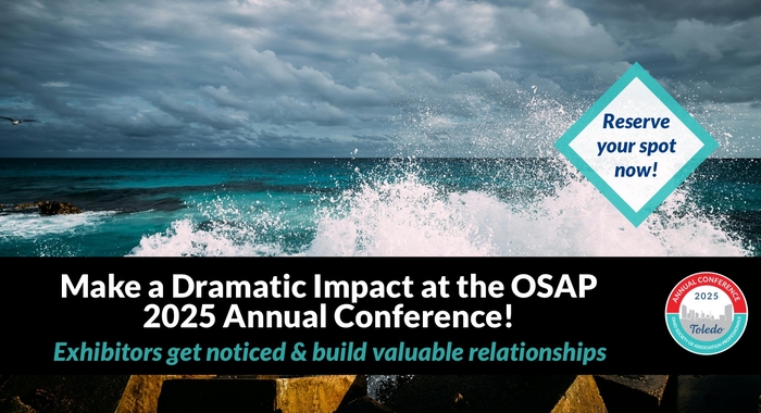 Exhibit at the OSAP 2025 Annual Conference